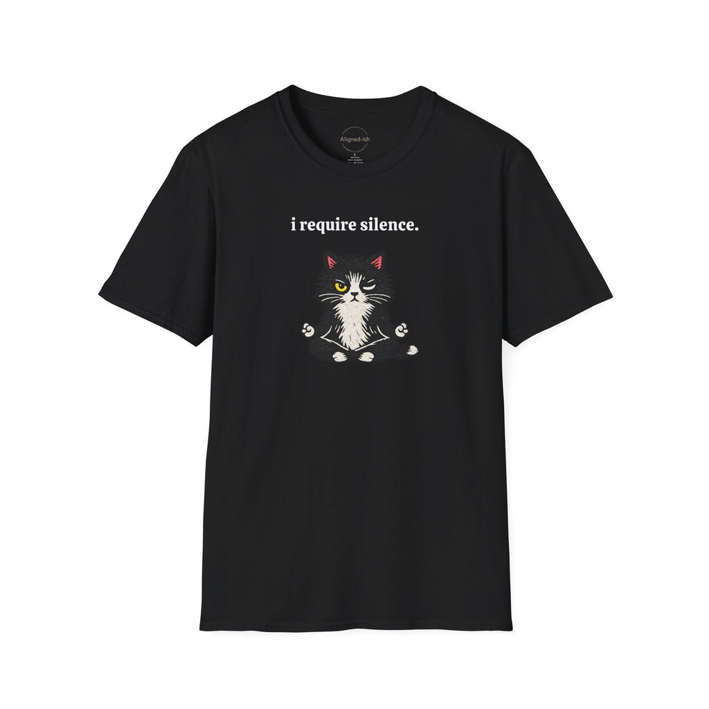 I Require Silence T-shirt