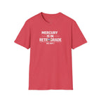 Mercury Is In Retrograde So Am I T-shirt