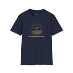 Strength Grows Here T-shirt