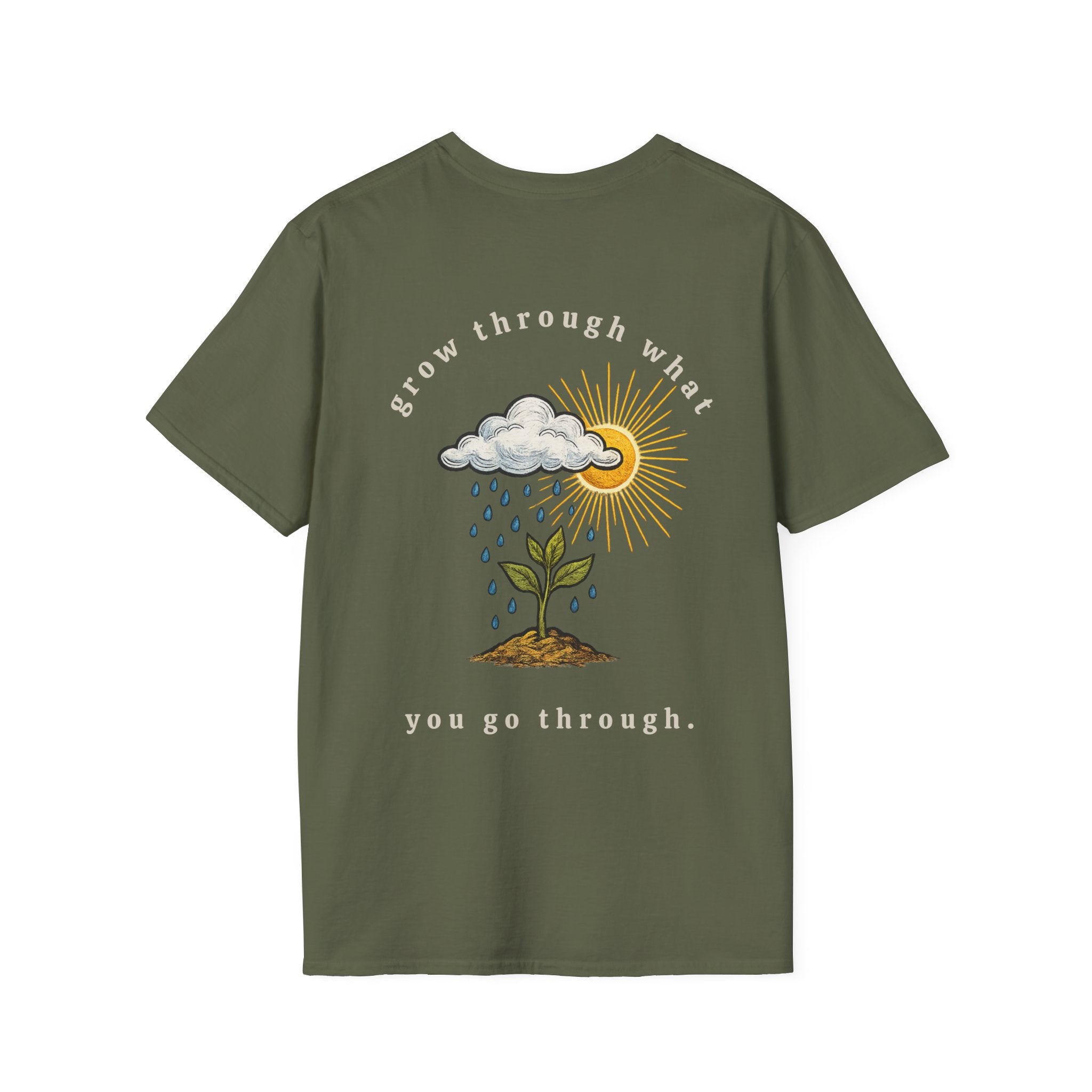 Grow Through What You Go Through T-shirt