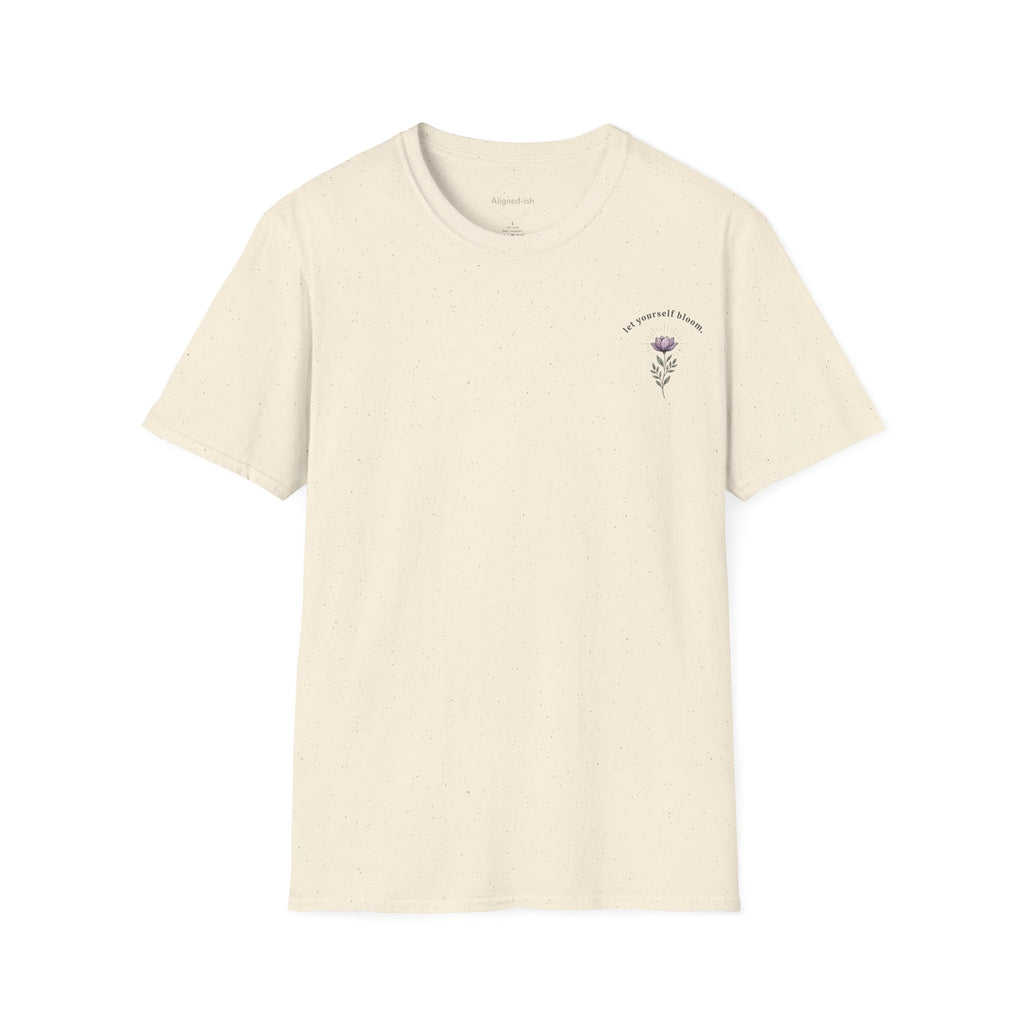 Let Yourself Bloom T-shirt