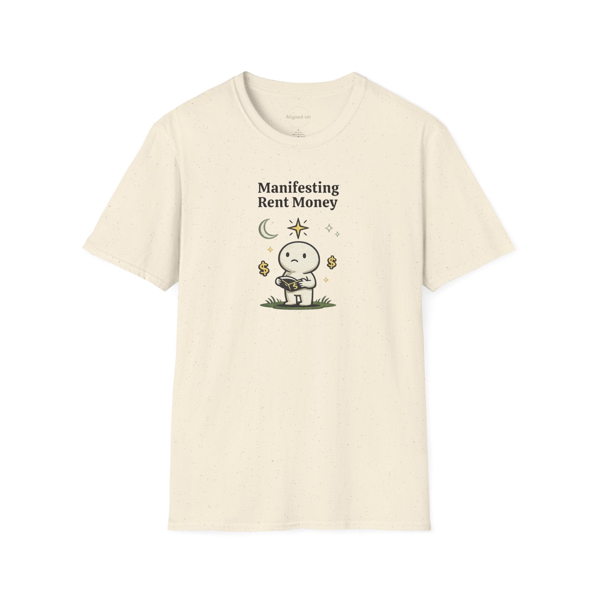 Manifesting Rent Money T-shirt