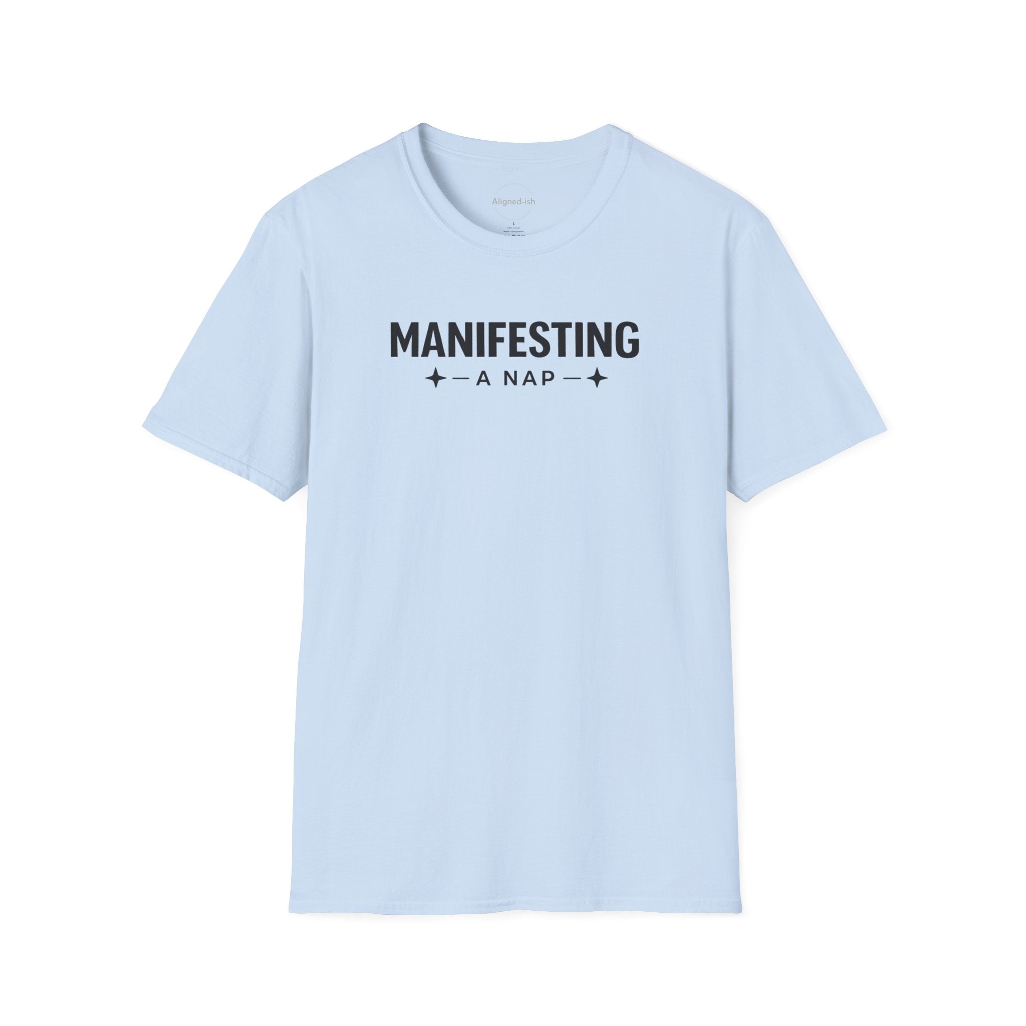 Manifesting A Nap T-shirt