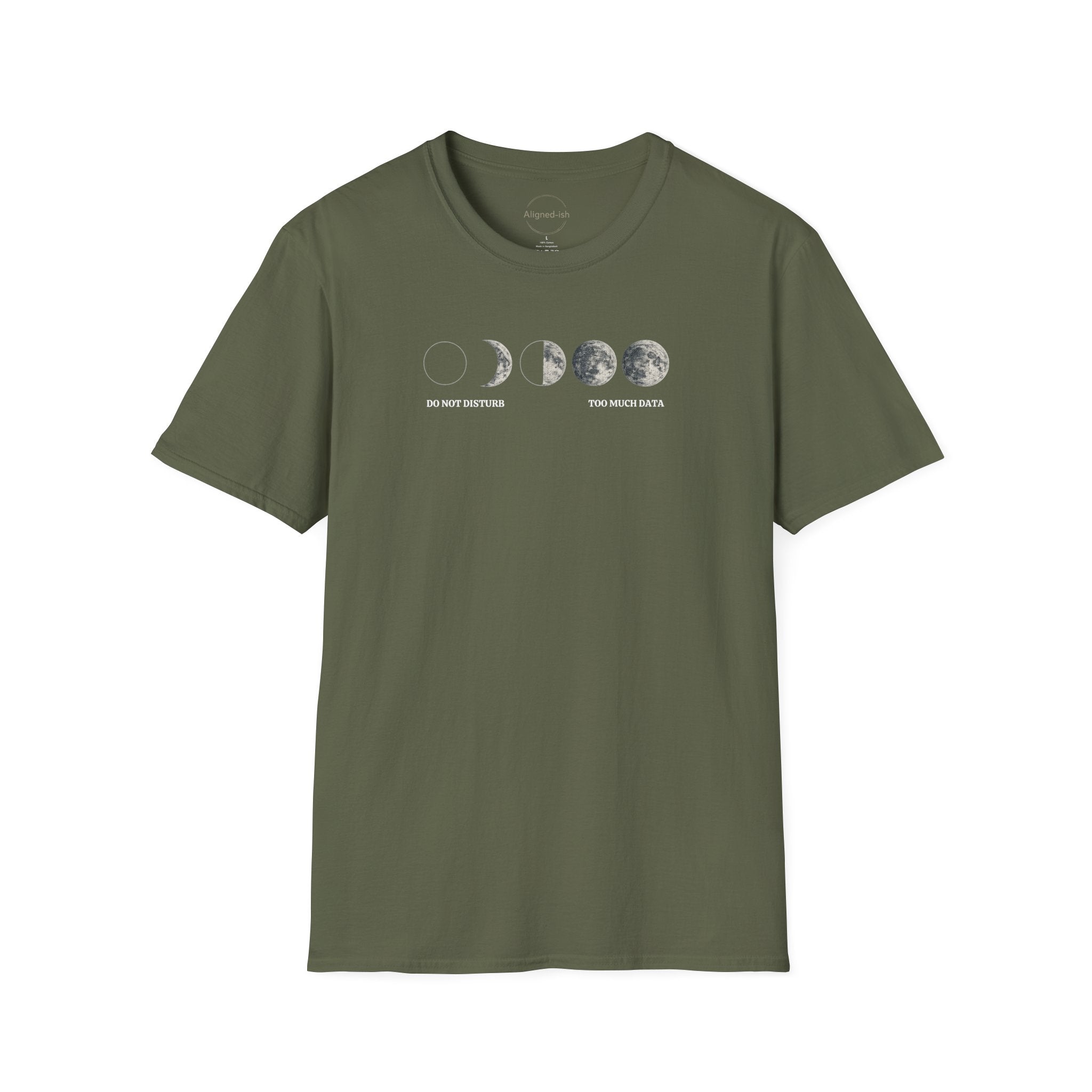 Do Not Disturb. Too Much Data. T-shirt