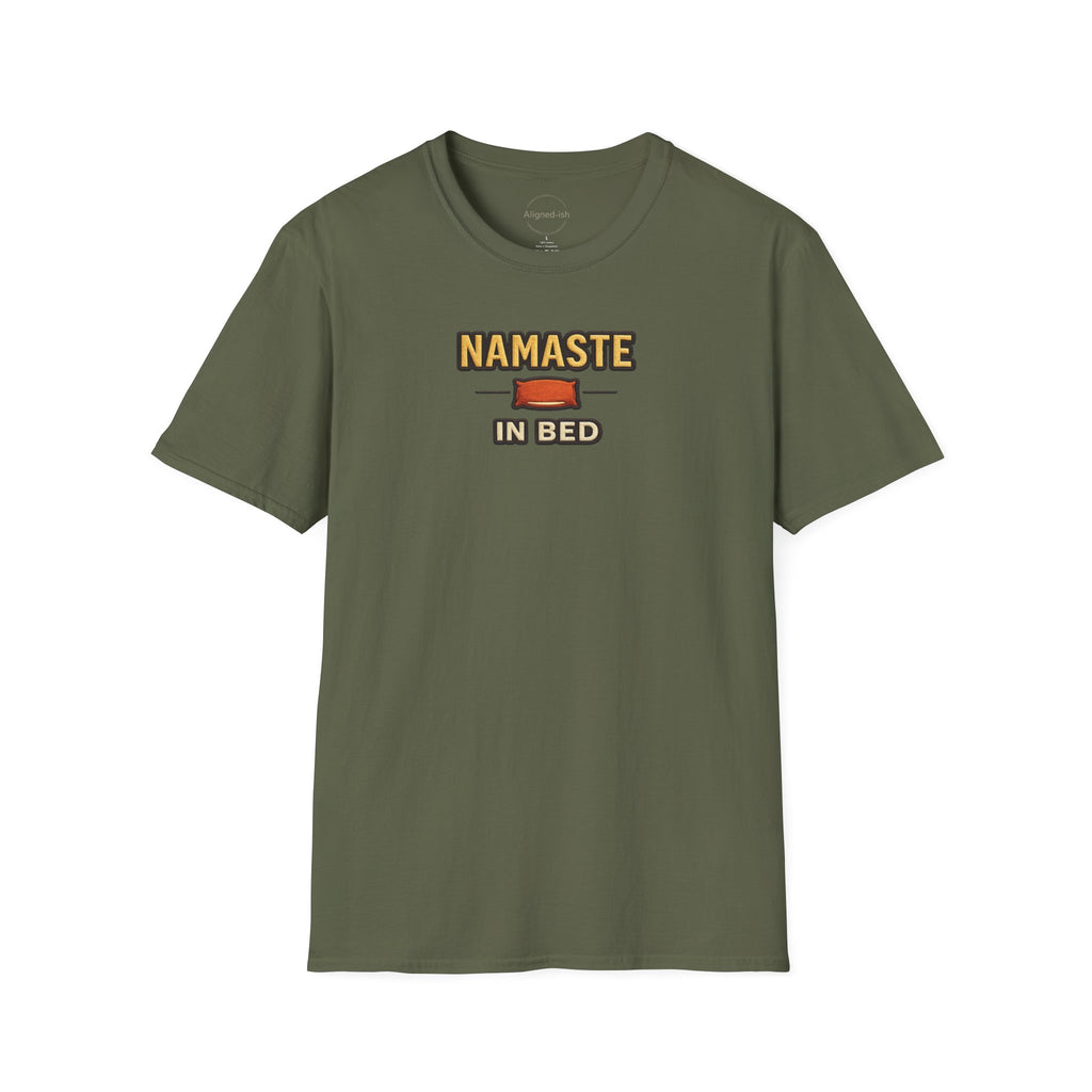Namastay In Bed  T-shirt