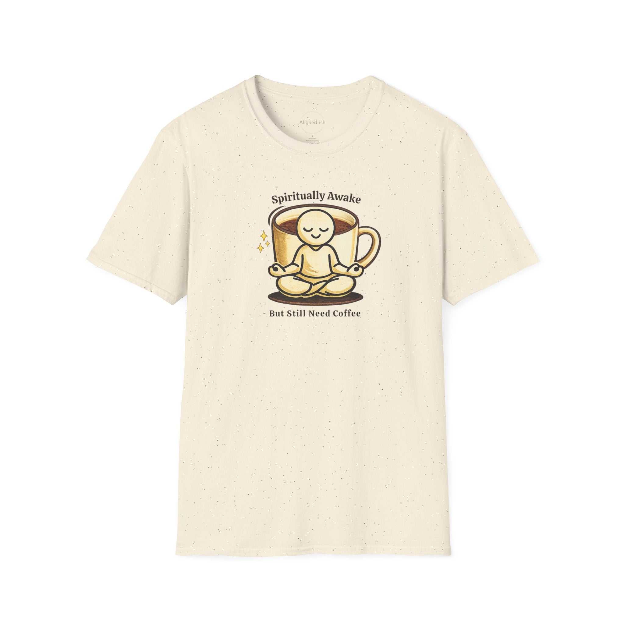 Spiritually Awake But Still Need Coffee T-Shirt