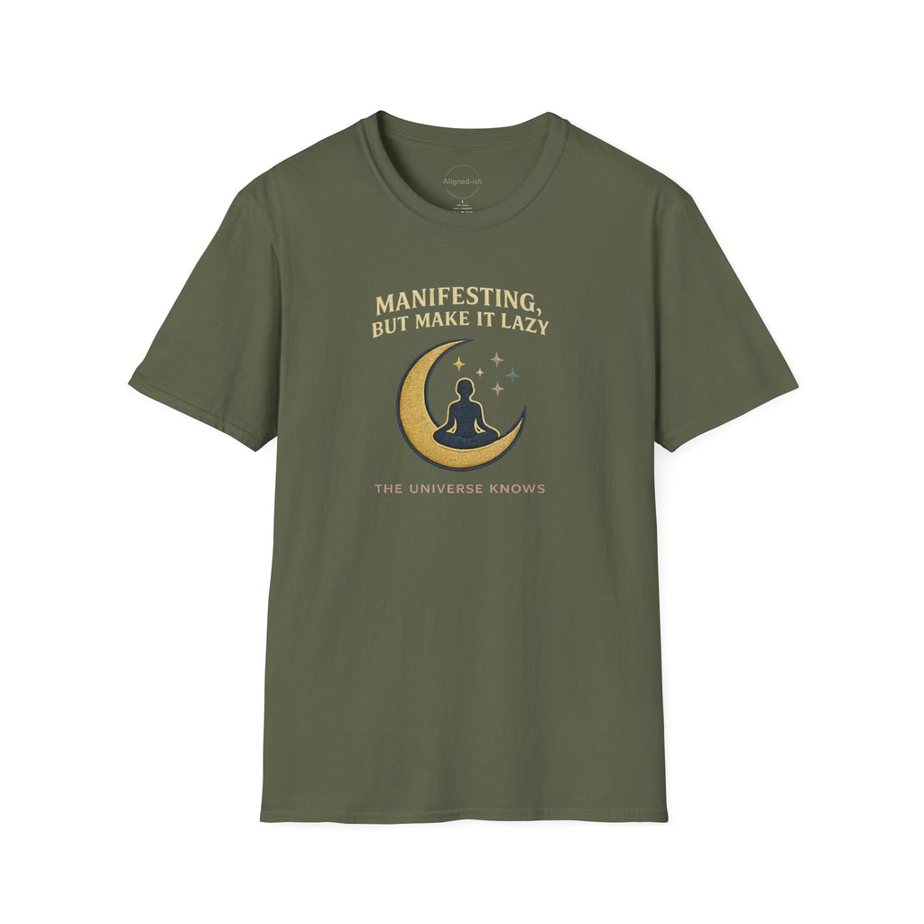 Manifesting Lazy T-shirts