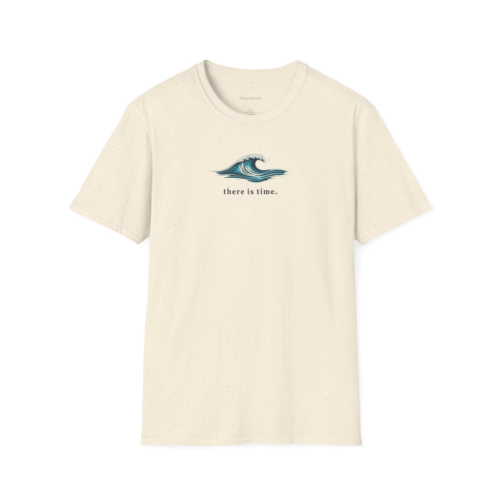 There Is Time T-shirt