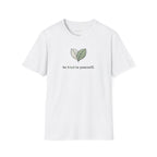 Be Kind To Yourself T-shirt