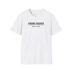 Vibing Higher Mostly Tired T-shirt
