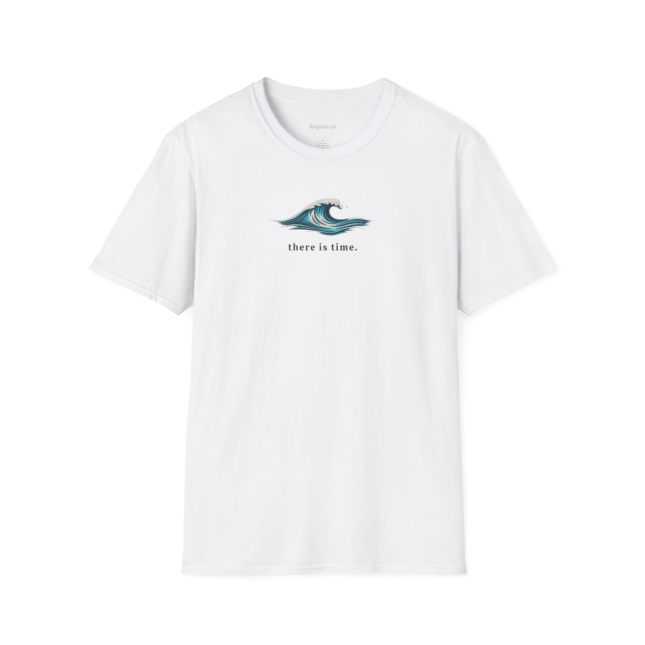 There Is Time T-shirt