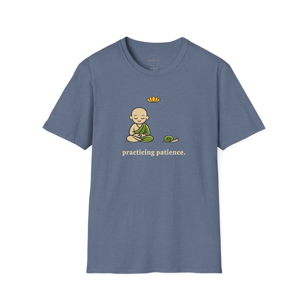 Practicing Patience T-Shirts