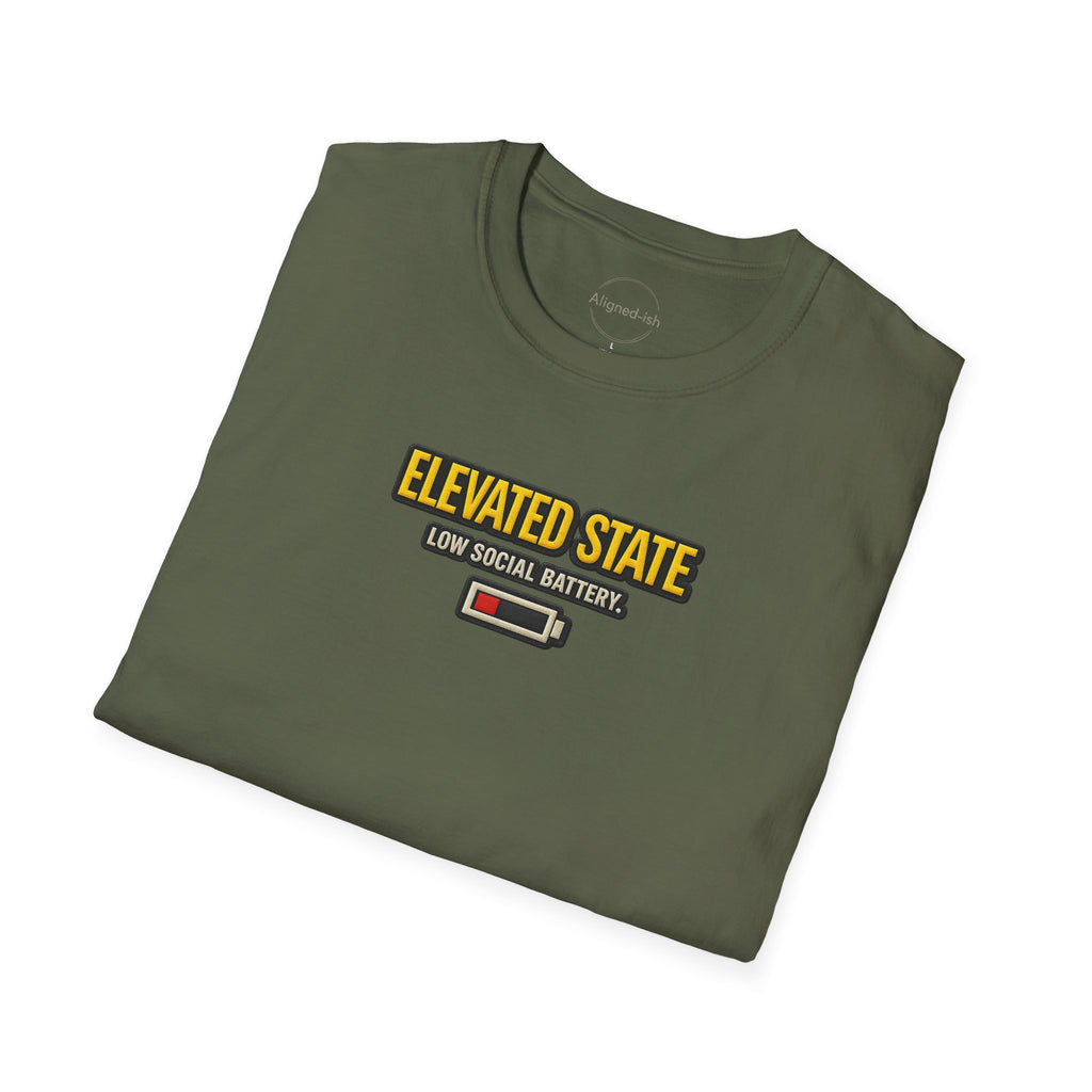 Elevated State. Low Social Battery T-shirt
