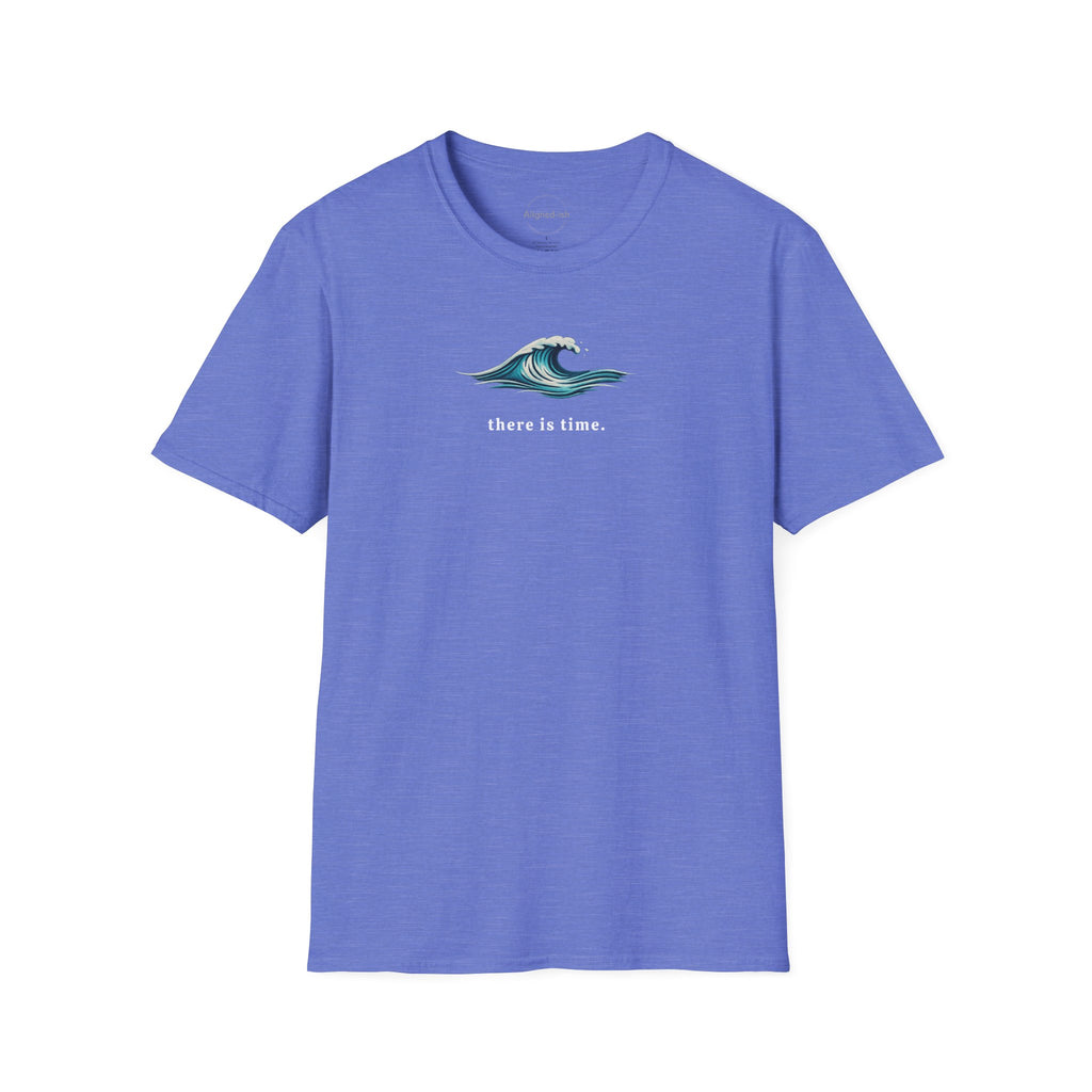 There Is Time T-shirt