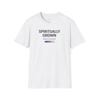 Spiritually Grown Work In Progress T-shirt