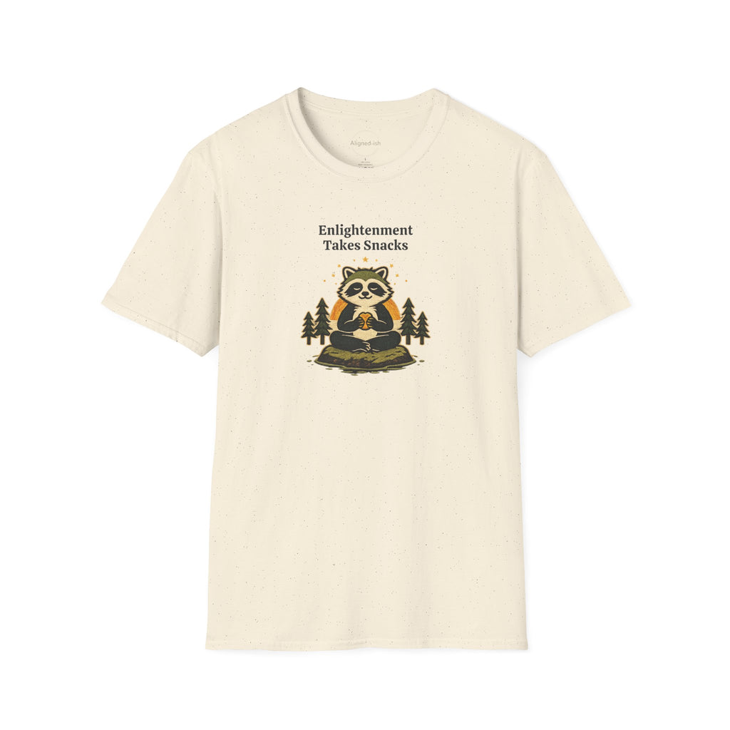Enlightenment Takes Snacks T-shirt