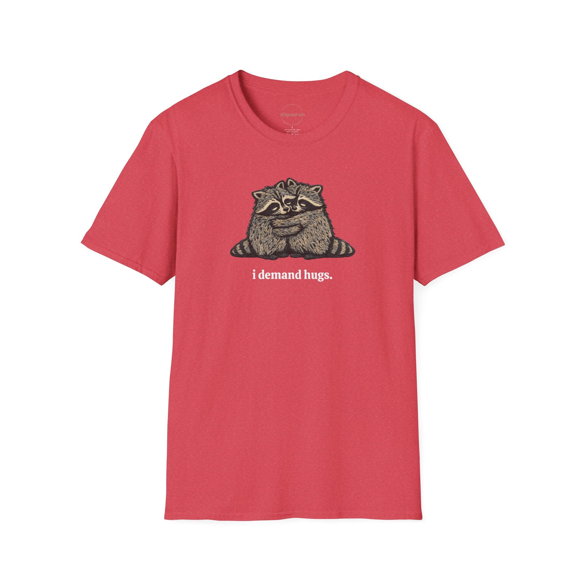I Demand Hugs T-shirt