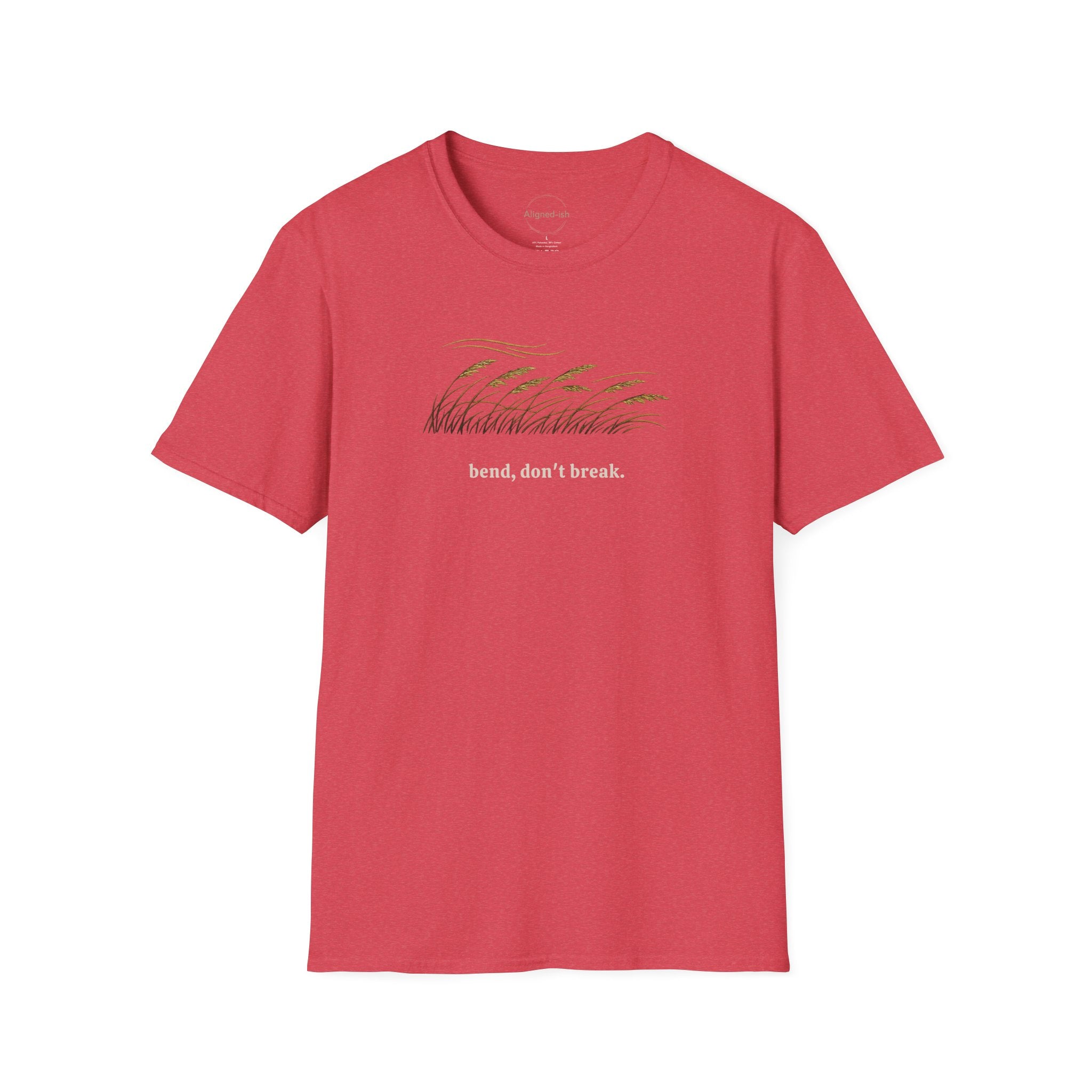 Bend, Don't Break T-shirt