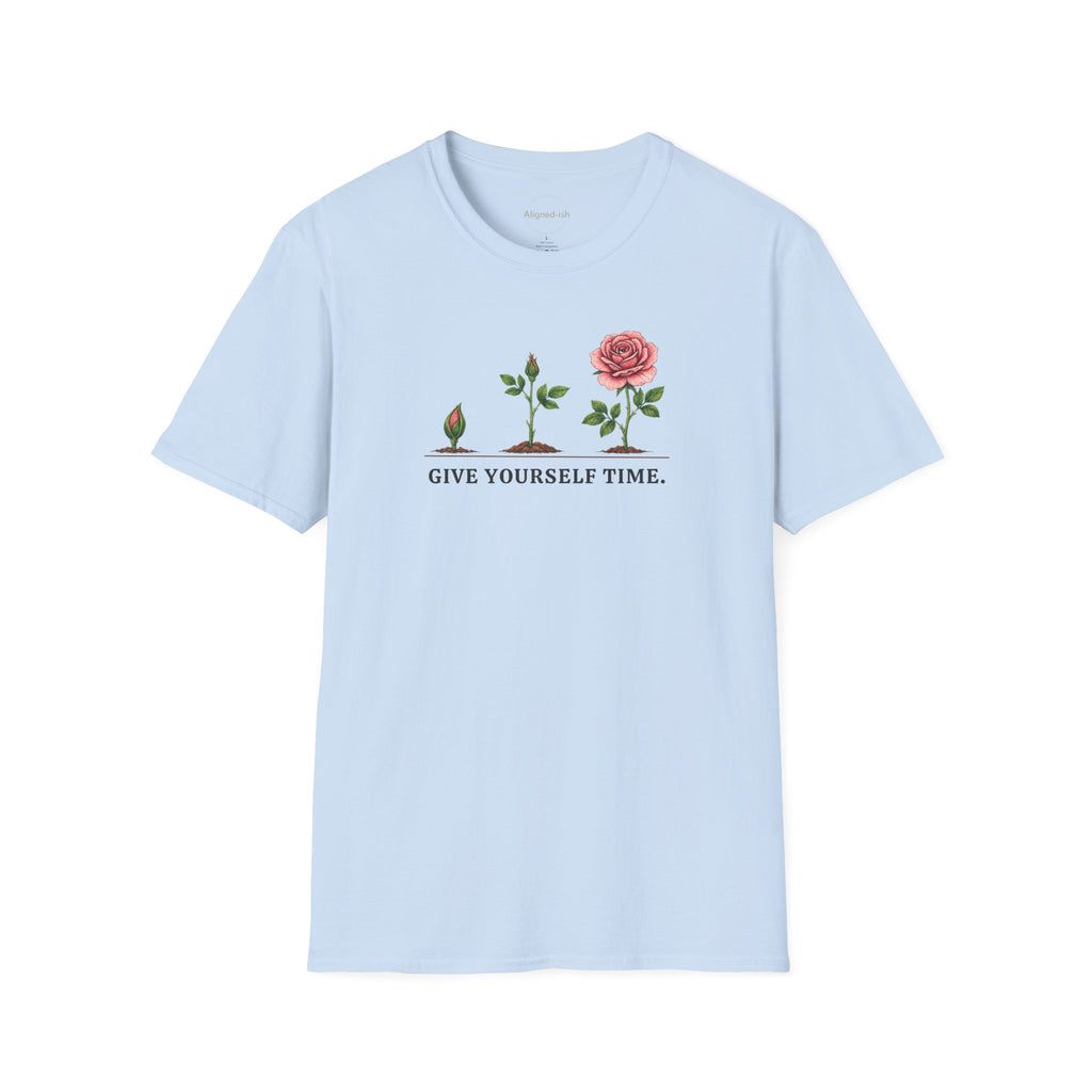 Give Yourself Time Pink Rose T-shirt