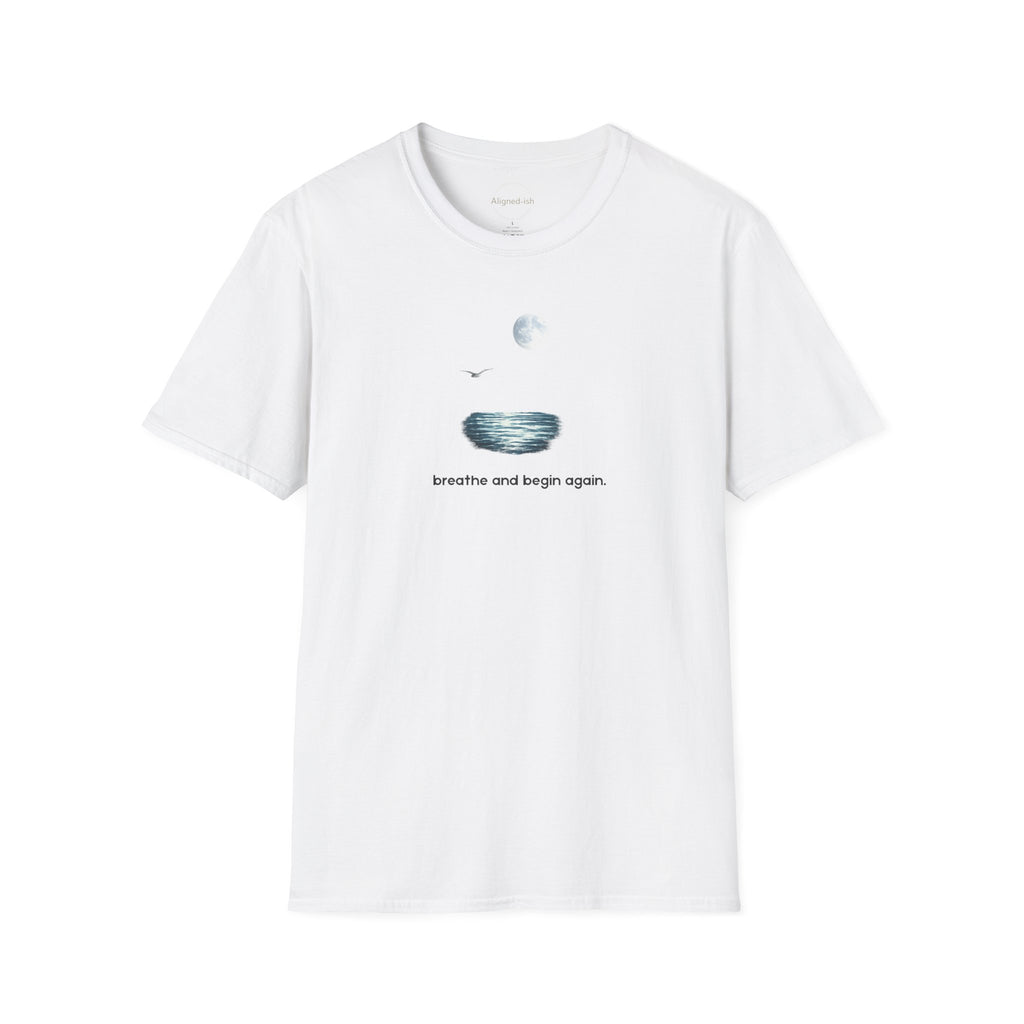 Breathe and Begin Again T-shirt