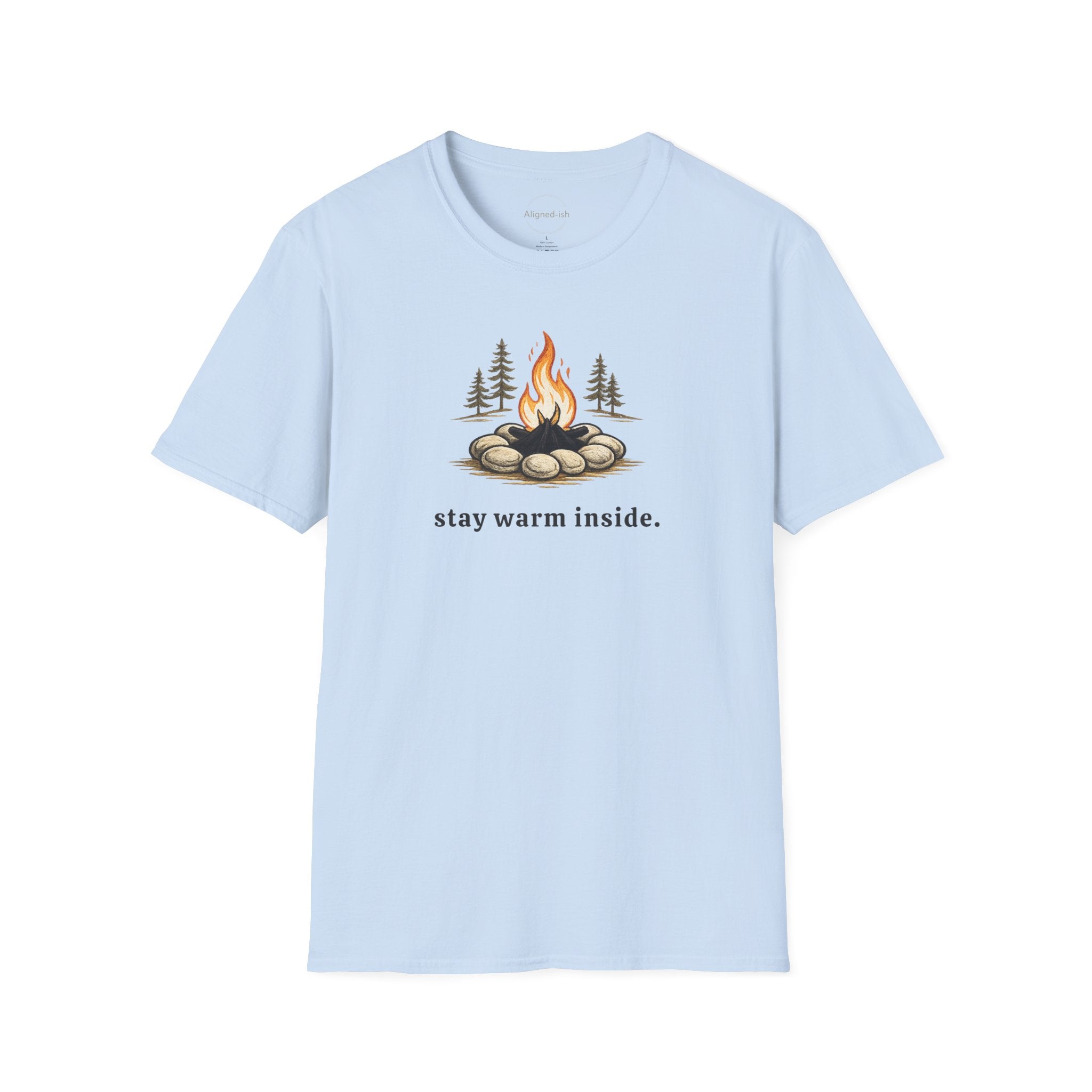 Stay Warm Inside T-shirt