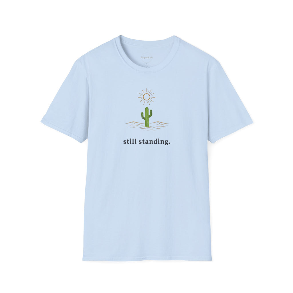 Still Standing T-shirt