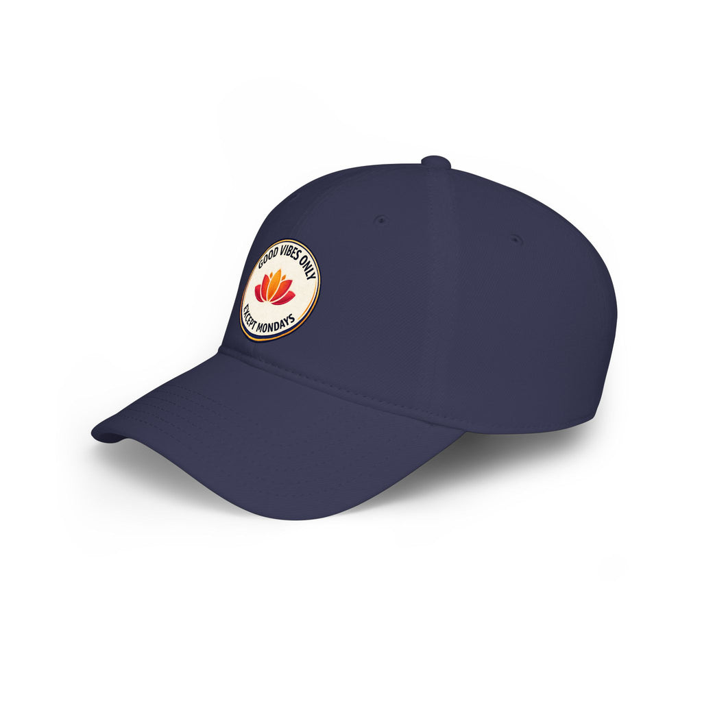 Good Vibes Only Except Mondays Baseball Cap