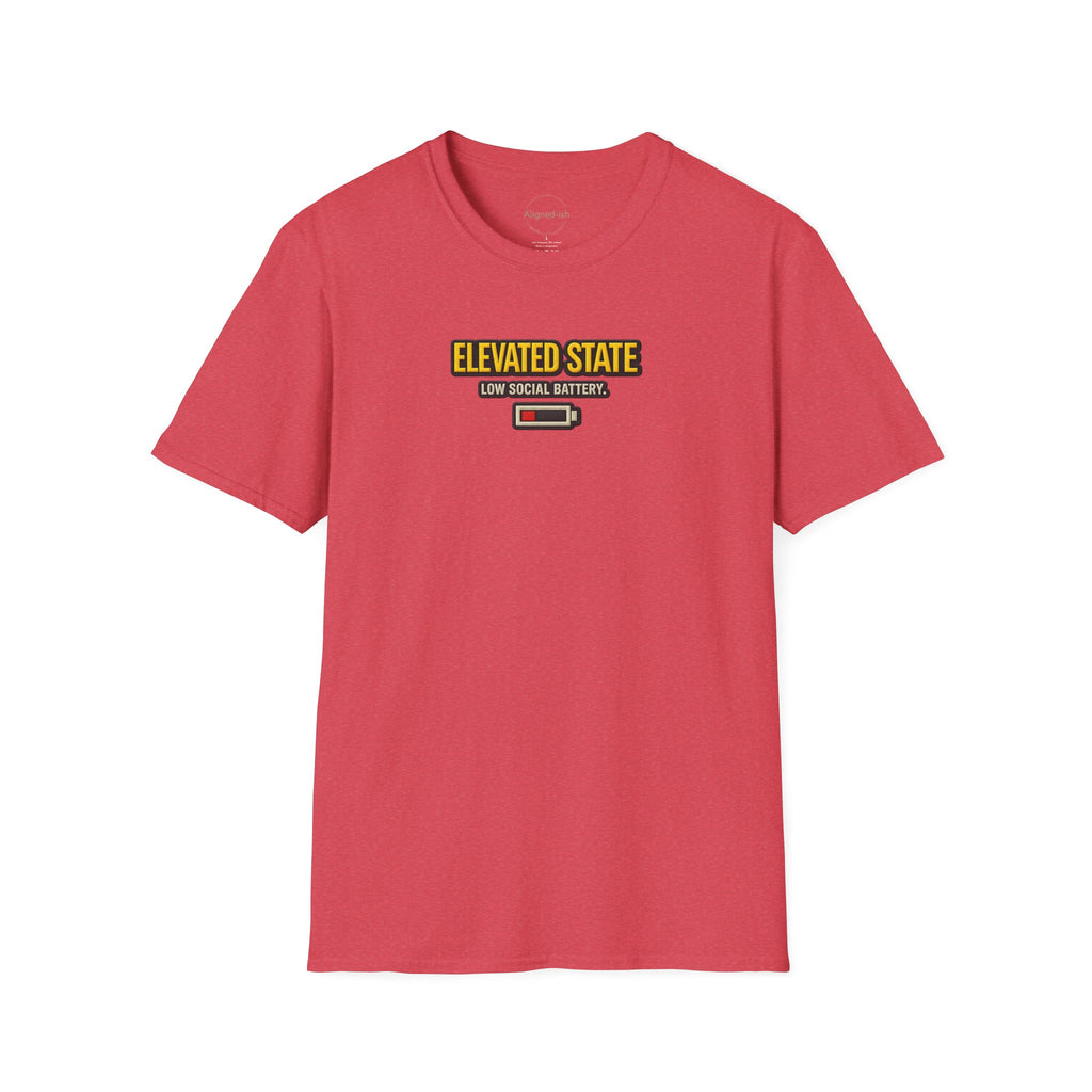 Elevated State. Low Social Battery T-shirt