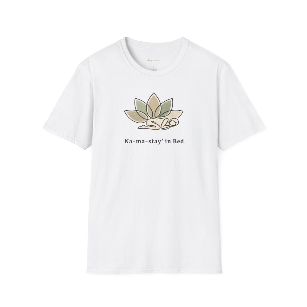 Namastay In Bed T-shirt