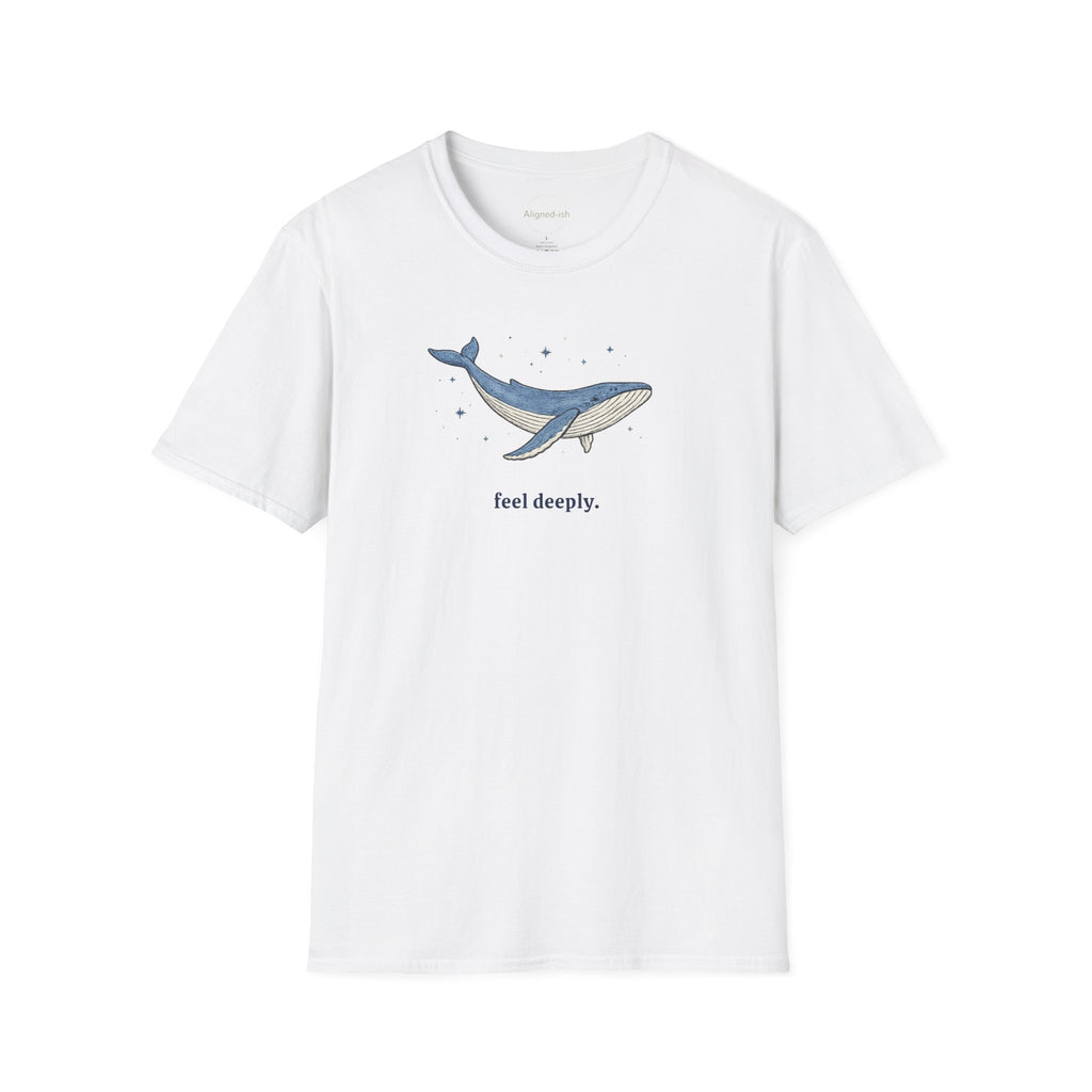 Feel Deeply T-shirt