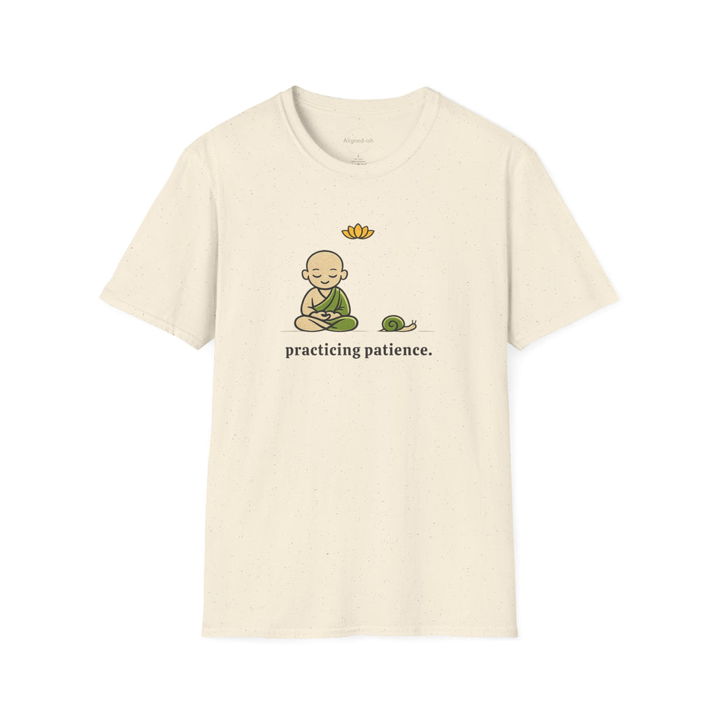 Practicing Patience T-Shirts