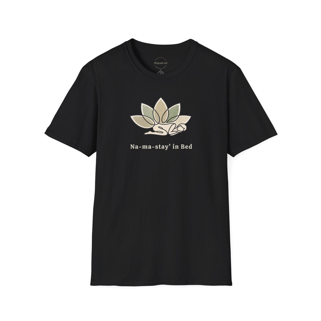 Namastay In Bed T-shirt