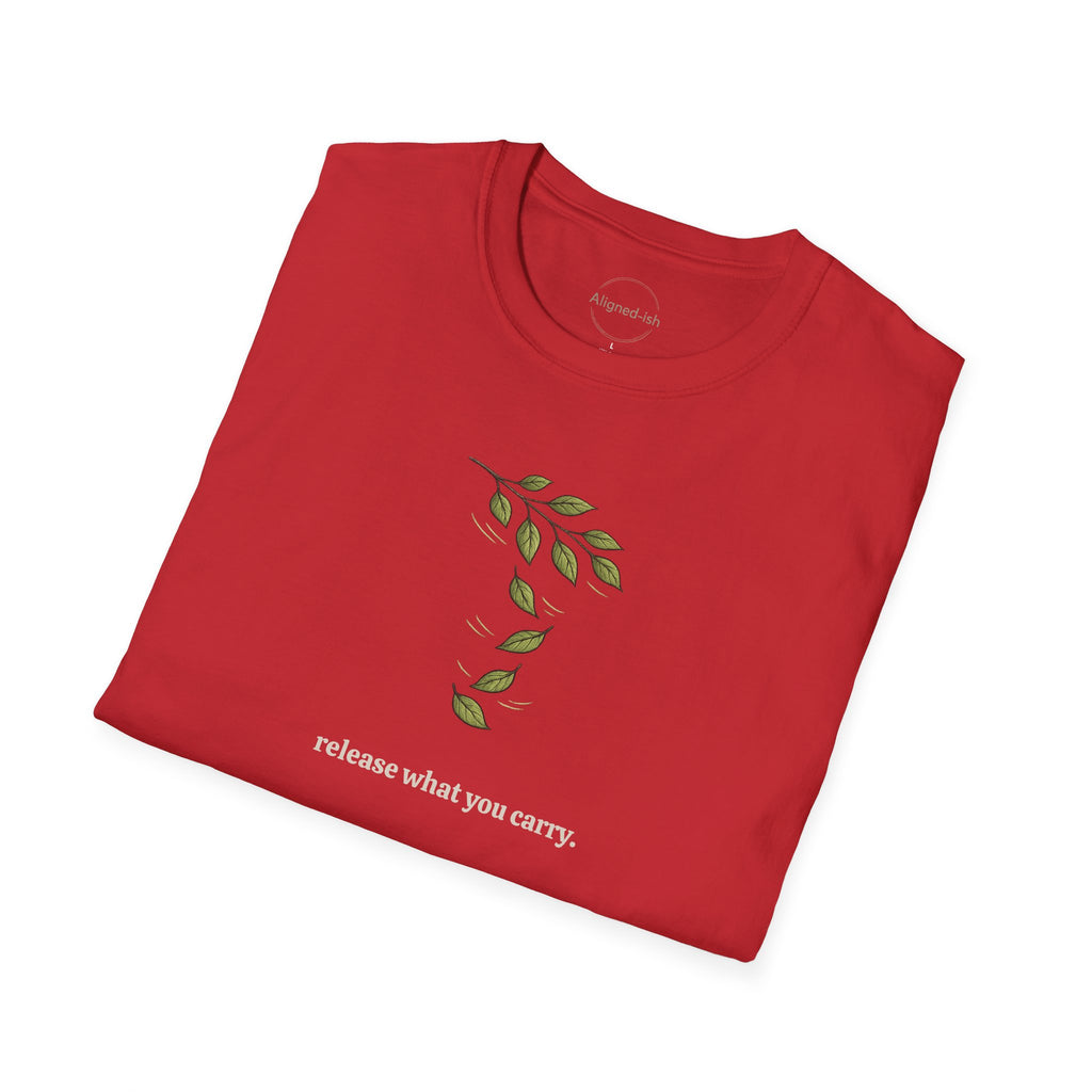 Release What You Carry T-shirt