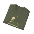 Practicing Patience T-Shirts