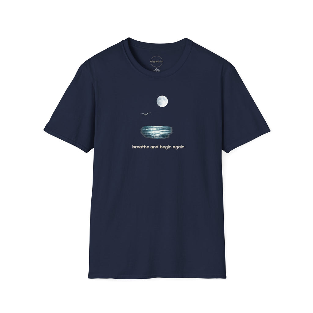 Breathe and Begin Again T-shirt