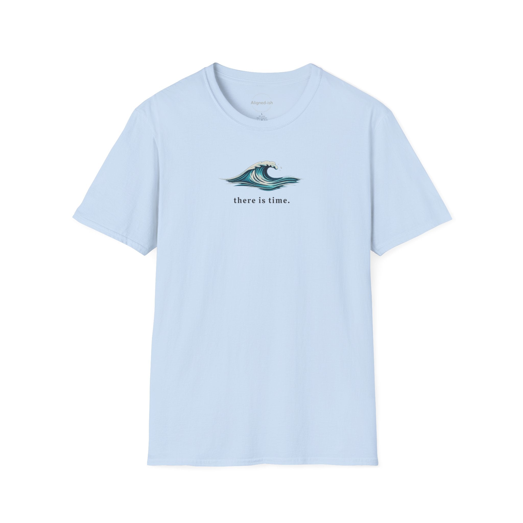 There Is Time T-shirt
