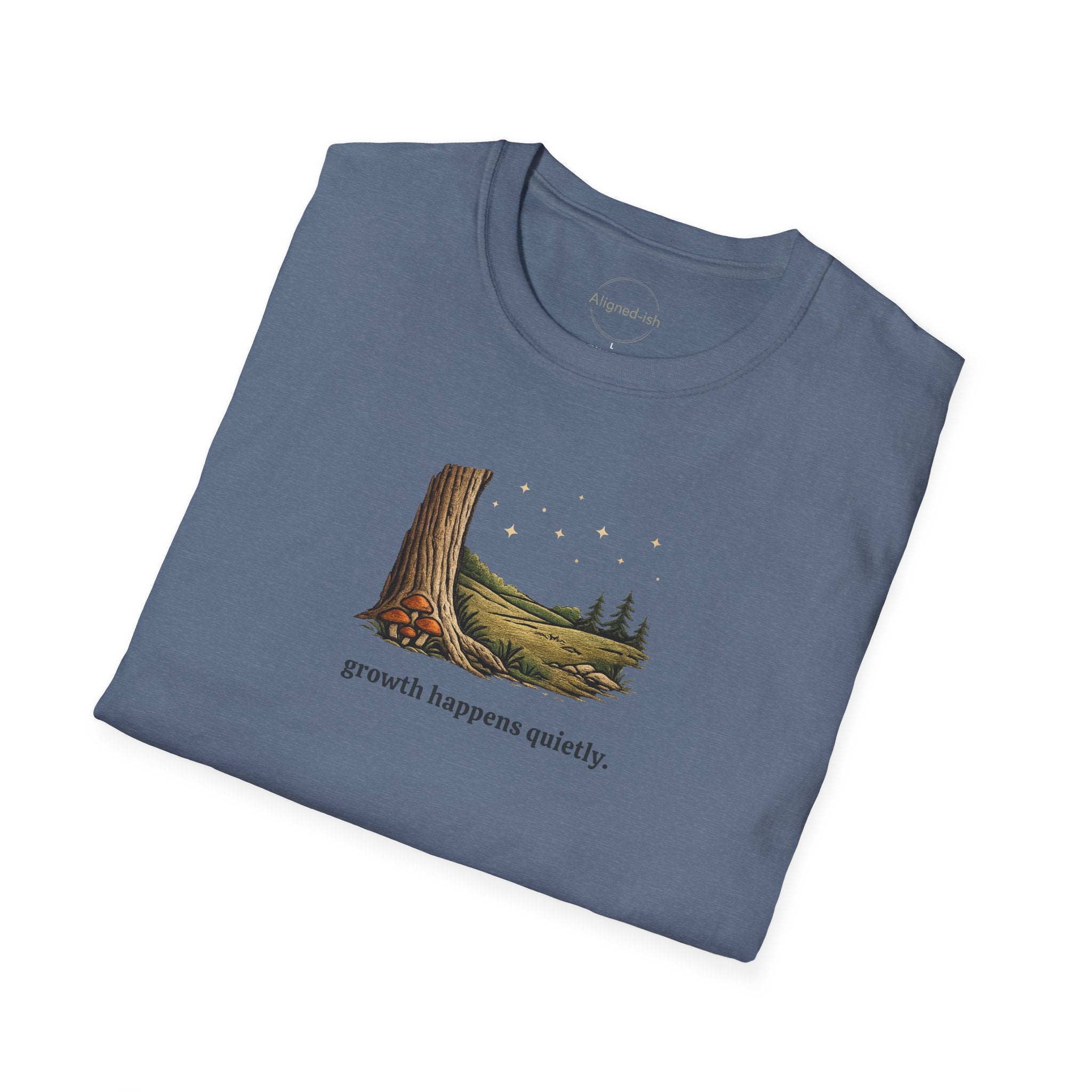 Growth Happens Quietly T-shirt