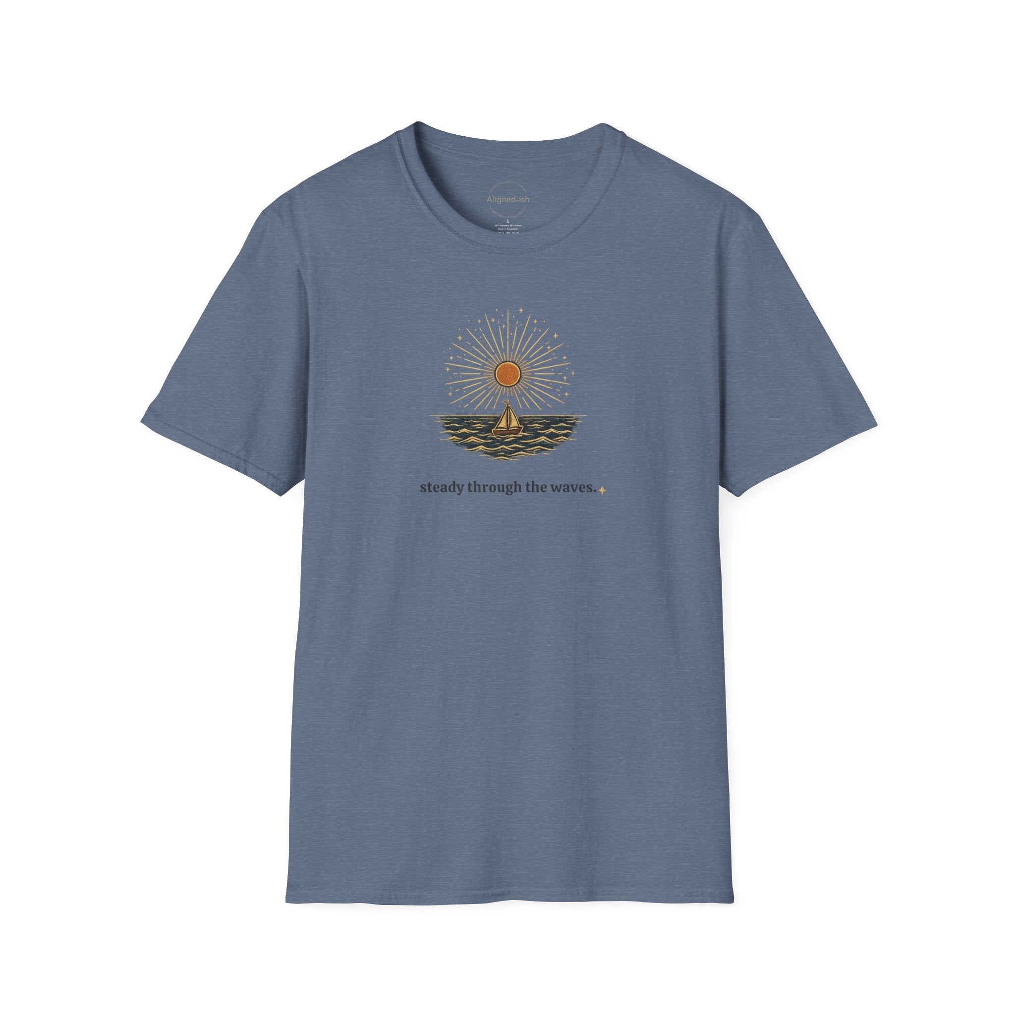 Steady Through The Waves T-shirt