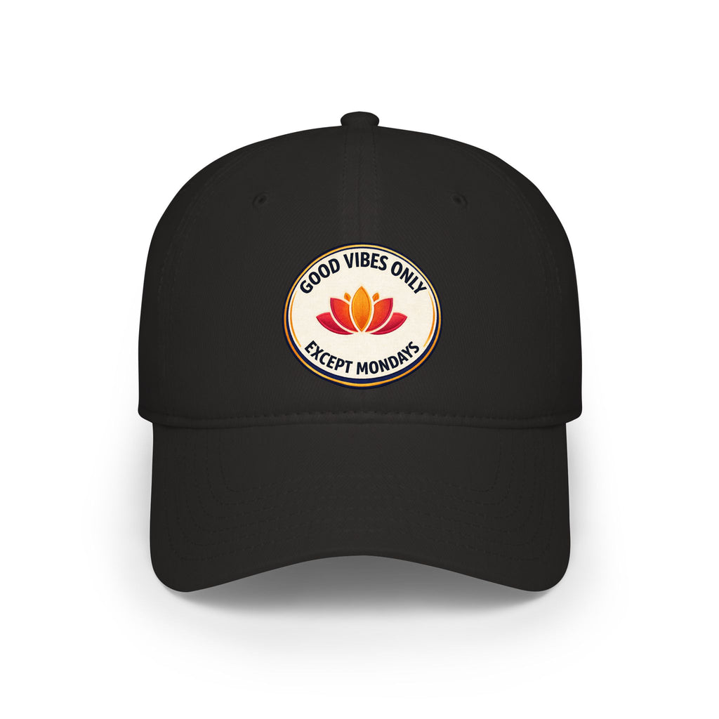 Good Vibes Only Except Mondays Baseball Cap