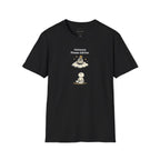 Universe Please Advise T-shirt