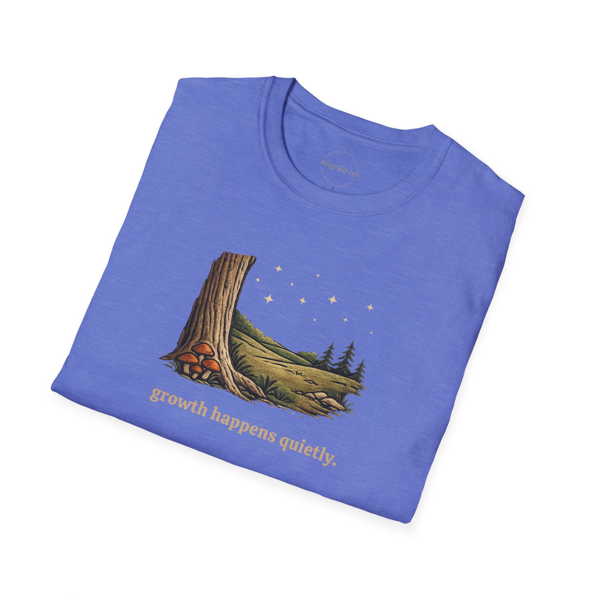 Growth Happens Quietly T-shirt