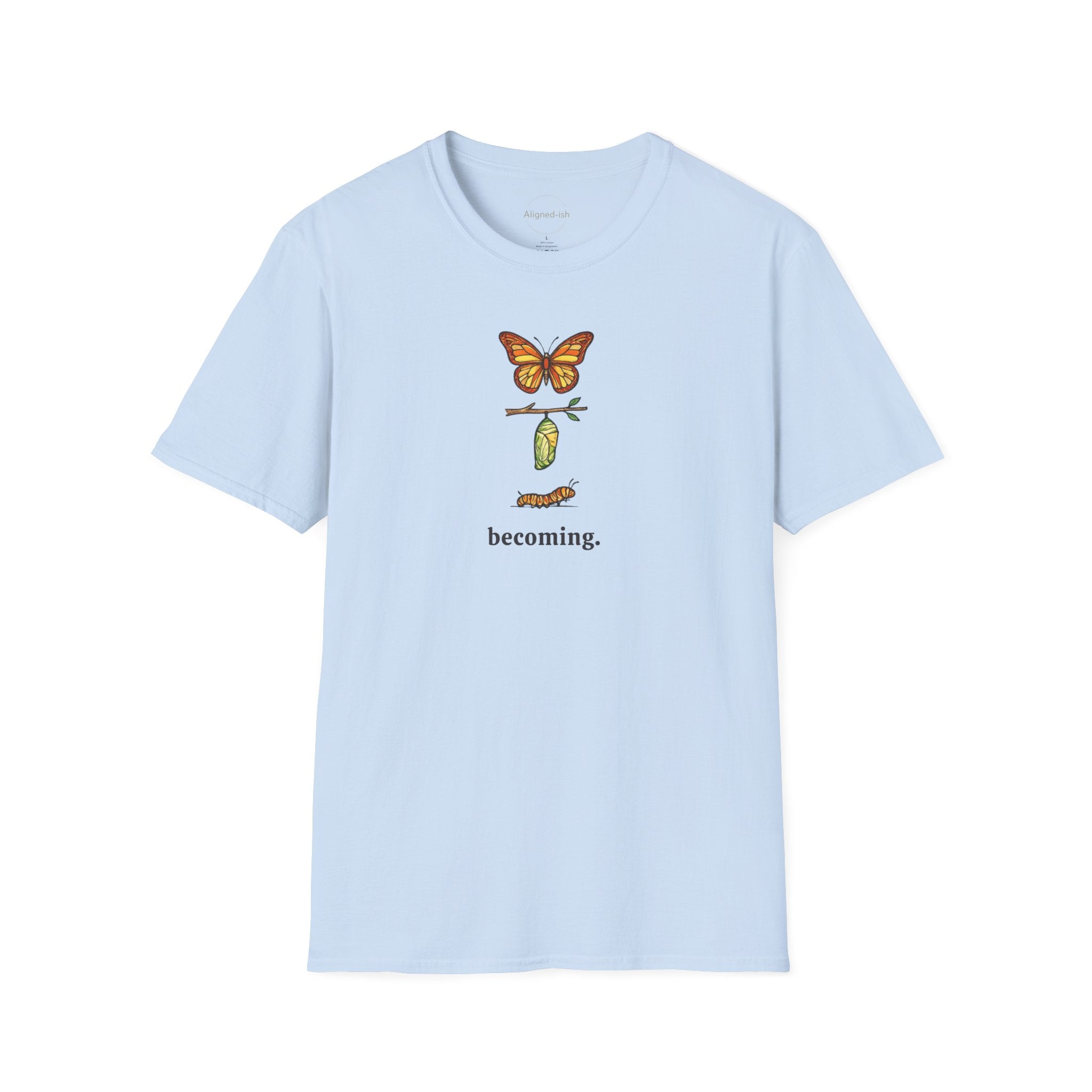 Becoming T-shirt