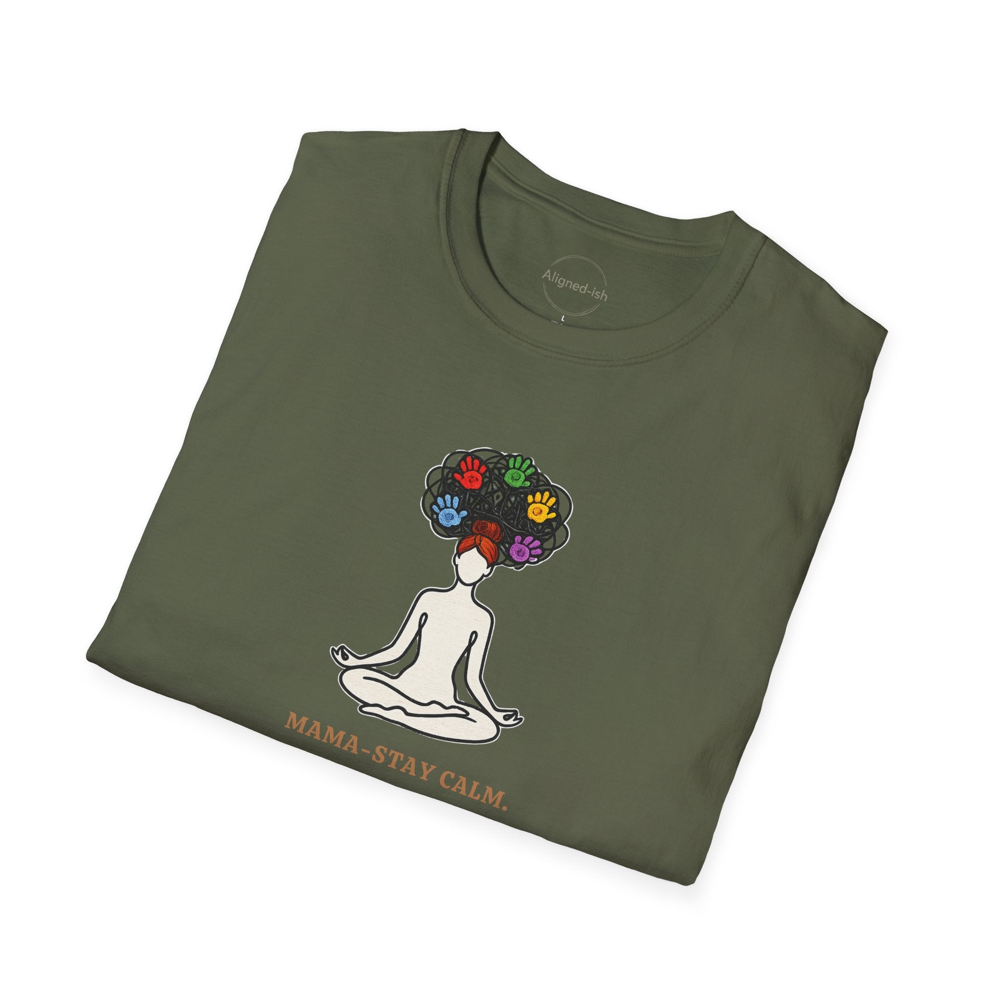 Mama Stay Calm T-Shirts
