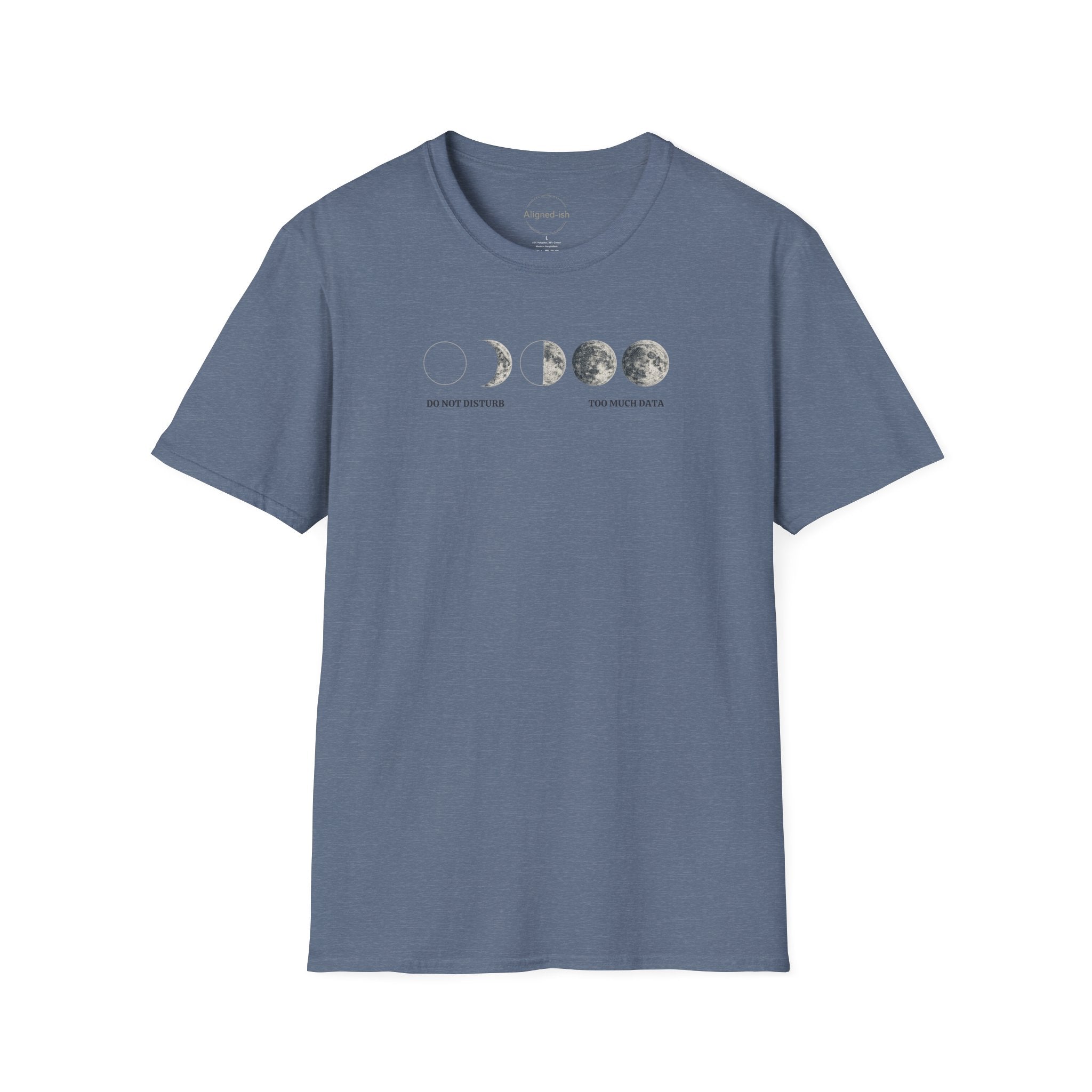 Do Not Disturb. Too Much Data. T-shirt