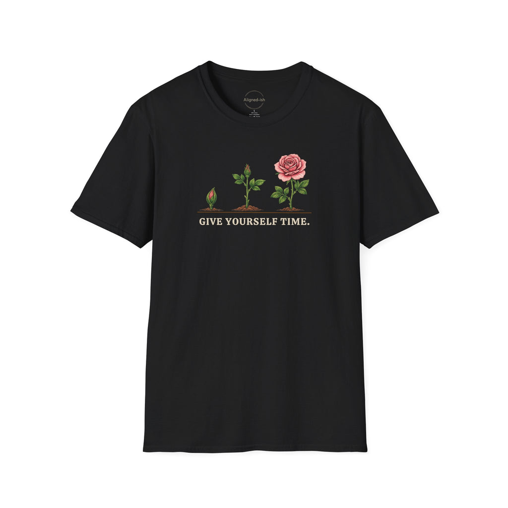 Give Yourself Time Pink Rose T-shirt