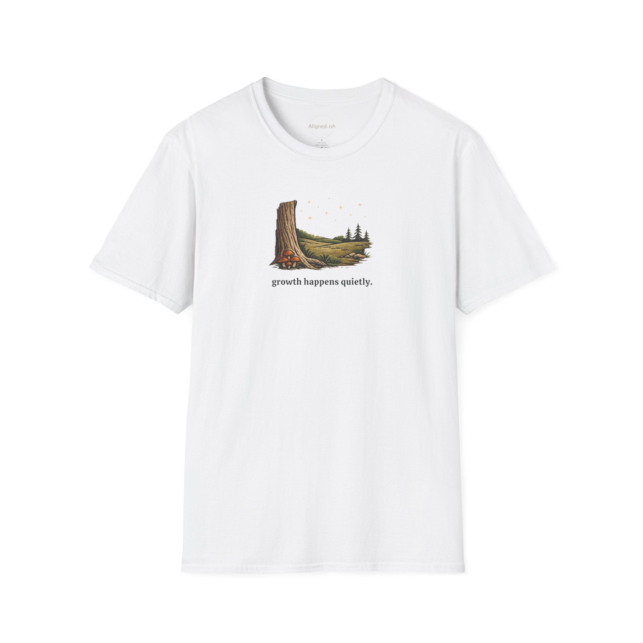 Growth Happens Quietly T-shirt