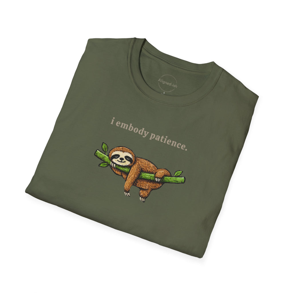 I Embody Patience T-shirt
