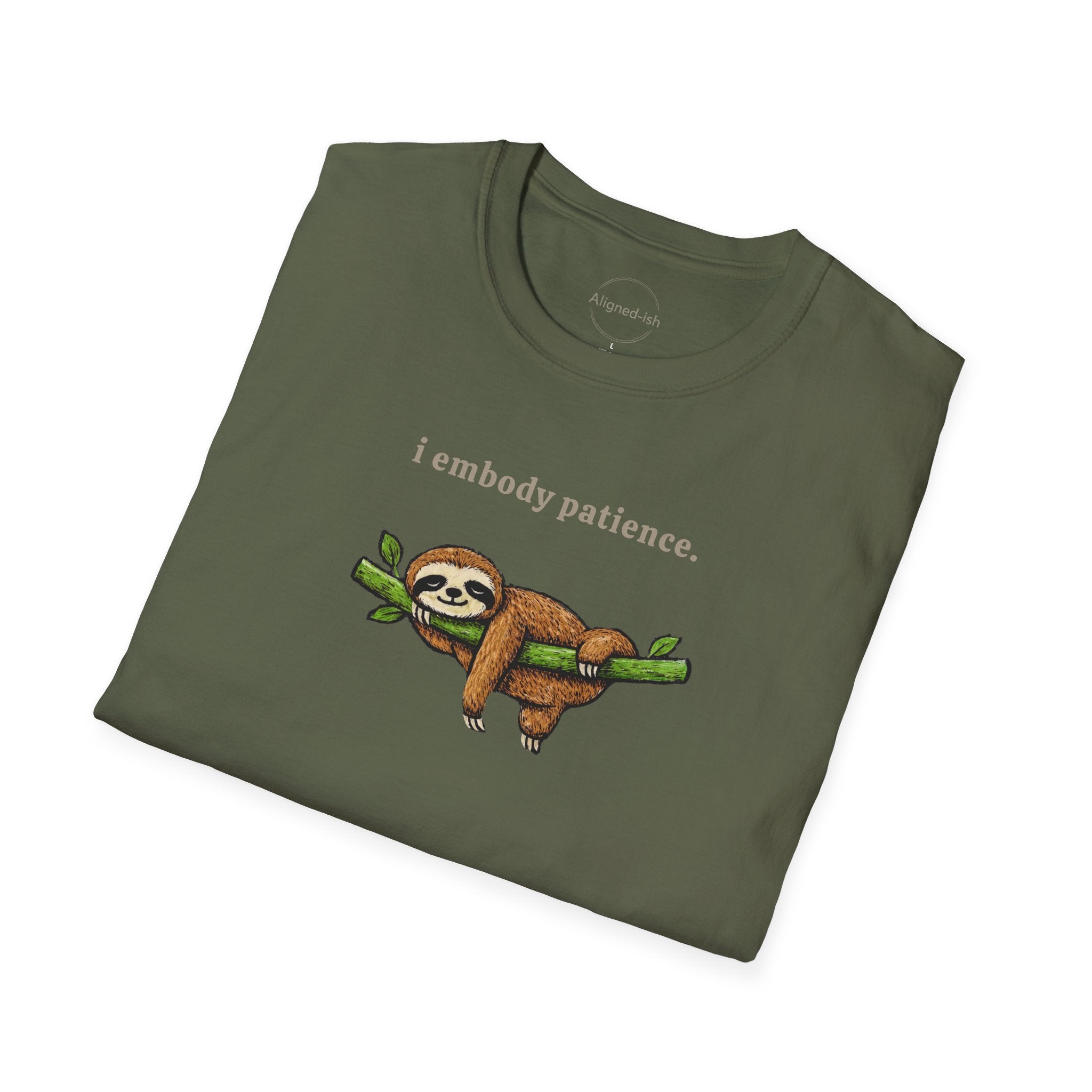 I Embody Patience T-shirt