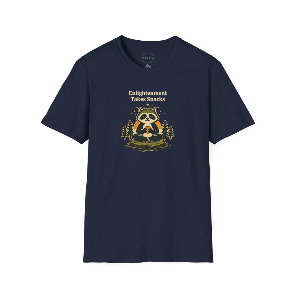Enlightenment Takes Snacks T-shirt