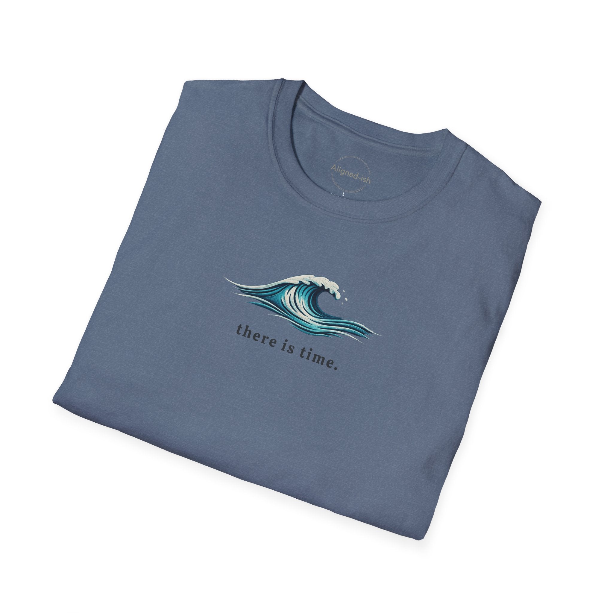There Is Time T-shirt